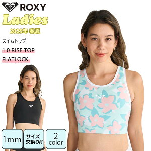 y10/4`10/8Gg[P10{z25 SS ROXY LV[ XCgbv 1.0 RISE TOP FLATLOCK  XCEFA UVJbg EGbgX[c AEghA }X|[c T[tB 2025Nt fB[X i