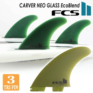 �y4/14�`4/16�G���g���[��P10�{�z26 FCS2 �t�B�� �J�[�o�[ Carver Tri Fin �l�I�O���X �G�R�u�����h �g���C�t�B�� �X���X�^�[ NEO GLASS EcoBlend 3�{�Z�b�g 3fin 3�t�B�� ���{���K�i
