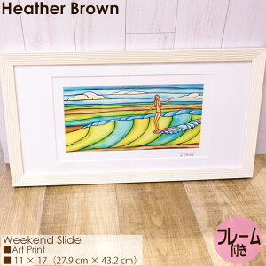 y10/4`10/8Gg[P10{zHeather Brown Art Japan wU[uE Weekend Slide Art Print A[gvg 11×17 pm}TCY t[t zZbg G nC fB[X Ki