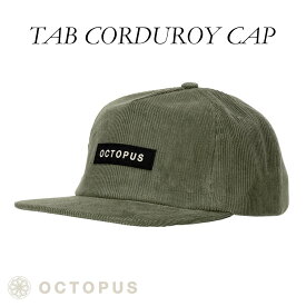 OCTOPUS オクトパス キャップ TAB CORDUROY CAP 帽子 コーデュロイ ロゴ 刺繍 カーキ オリーブ ロゴ たこ スナップバック 5パネル コットンツイル 綿 サーフィン 日本正規品