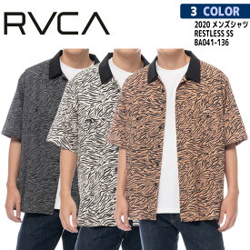 20 RVCA ルーカ シャツ RESTLESS SS ショートスリーブシャツ 半袖 メンズ 2020年春夏 品番 BA041-136 日本正規品