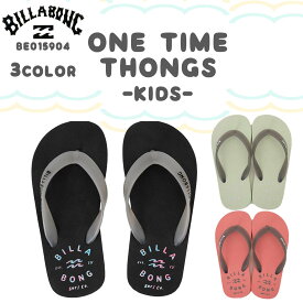 24SS BILLABONG ビラボン サンダル ONE TIME THONGS ビーサン ビーチ キッズ用 シンプル サーフィン マリンスポーツ キッズ ボーイズ 2024年春夏 品番 BE015904 日本正規品