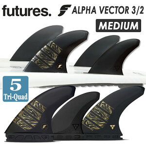 y10/4`10/8Gg[P10{z24 futures. t[`[ tB ALPHA SERIES VECTOR 3/2 MEDIUM 5FIN At@ xN^[ MTCY Tri-Quad gCNAbh 5fin 5tB 5{Zbg T[tB T[t{[h 