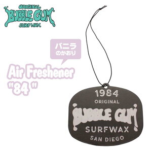 BUBBLE GUM ouK GA[tbVi[ Air Freshener "84 " GA[tbVi[ Vanilla oj Â  F J[pi J[ANZT[ ݂艺 bNX T[tB 썑 {Ki