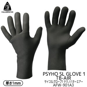 24-25 O'NEILL Ij[ TCRSLO[u 1 eNmo^[GA[ H~pO[u 1mmdl T[tO[u EB^[O[u PSYCHO SL GLOVE 1 TB-AIR 2024N/2025N i AFW-901A3 {Ki