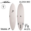25 ALOHA SURFBOARDS アロハ サーフボード MID 7’0 EPS エポキシ エコスキン 3fin Futures 2025年 日本正規品