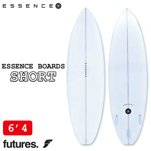 y12/4`12/10Gg[P10{zESSENCE BOARD GbZX T[t{[h SHORT 6'4  t[`[ EPS FUTURE V[g{[h T[t{[h gCtB T[tB }X|[c 2025N {Ki