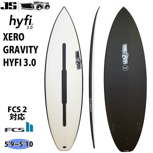 y9/4`9/10Gg[P10{z25 JS SURFBOARD T[t{[h  [OreB nCt@C3.0 XERO GRAVITY HYFI 3.0 FCS2 5'9 5'10 V[g{[h T[tB }X|[c 2025N {Ki