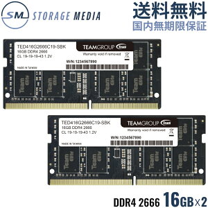 DDR4 2666 32GB (16GB×2) m[gp  2g ivۏ TEAM ELITE SO-DIMM PC4-21300 CL19 TED432G2666C19DC-S01-EC