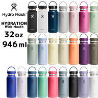 【正規品】【2026SS新色】ハイドロフラスク 32oz ワイドマウス ハイドレーション 946ml [5089025] [89001…