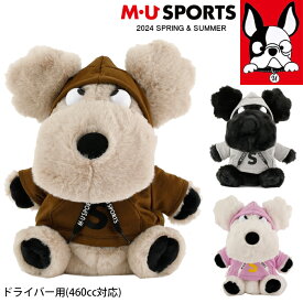 【店内全品ポイント10倍＆クーポン割引！4/24(水)9:59迄】2024年 春夏新作 MU SPORTS MUスポーツ ヘッドカバー ドライバー 460cc 対応 キャラクター レディース MU24SS 新生活 プレゼント