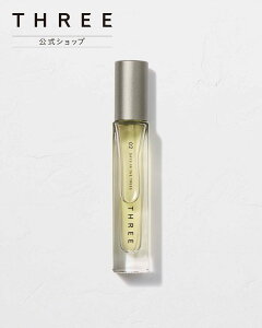 THREE �y�����z THREE �G�b�Z���V�����Z���c R (10mL) 02 �X���[ �t���O�����X �����y���������z