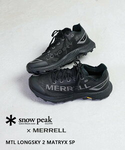 Snow Peak Xm[s[N MERRELL MTL LONGSKY 2 MATRYX SP u[Ru[ V[YEC Xj[J[yz