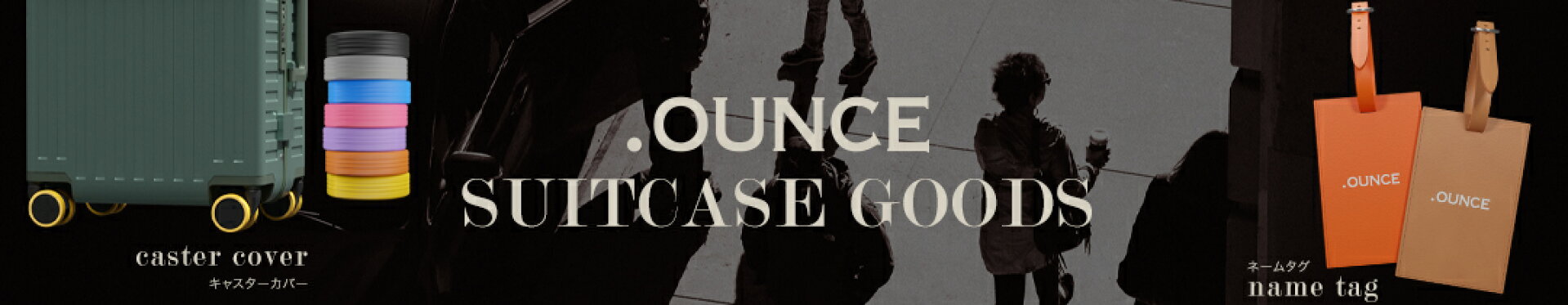 .OUNCE SUITCASE GOODS
