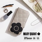 マリークヮント MARY QUANT iPhone 15 14 ケース スマホケース 携帯 レディース スタンド PU QUILT LEATHER BOOK TYPE CASE ブラック ホワイト グレー ブラウン ピンク 黒 白