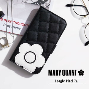 }[Ng MARY QUANT Google Pixel 7a P[X 蒠^ Jo[ X}zP[X X}[gtH g fCW[ fB[X }[Ng }N DAISY PACH PU QUILT Leather Book Type Case GP7A-MQ01-02