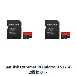 �y�}���\���� P5�{�z �y2�Z�b�g�z �T���f�B�X�N �}�C�N��SD MicroSDXC SDSQXCJ-512G-GS6MA Extreme PRO 512GB SD�A�_�v�^�t Sandisk �}�C�N��SDXC�J�[�h 5K ��B �^�� UHS-I �J���� �X�}�z ���s�A���i