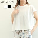 【25春夏新作】MICA&DEAL マイカアンドディール フレアショートプルオーバー 0125208137 レディース 半袖 カットソー …