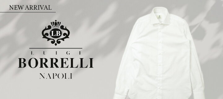 楽天市場】LUIGI BORRELLI ルイジボレッリ シャツ ドレスシャツ 