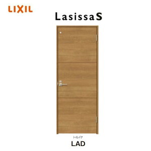 ラシッサ S トイレドア パネルタイプ LAD ケーシング付枠 05520/0620/06520/0720/0820/0920 リクシル トステム LIXIL TOSTEM 片開き 洗面 トイレ ドア 明り採り窓 【配送先は関東地方の一部のみに限ります