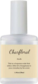 ◆送料無料!!【Charfloral】愛されるシャボンの香り◆シャルフローラ フレグランスミスト ミア 30ml◆