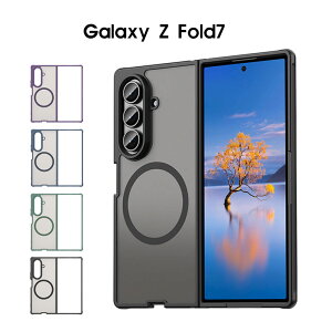 �X�}�z�P�[�X Galaxy Z Fold7�P�[�X magsafe�Ή��P�[�X �}�b�g ������ galaxy z fold7�P�[�X ���ς��ɂ��� �M�����N�V�[ Z Fold7 �J�o�[ ����� �����h�~ �M�����N�V�[Z �t�H�[���h7 SC-56F SCG34 �g�уJ