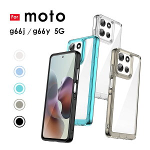 �X�}�z�P�[�X moto g66j 5G�P�[�X �N���A ���� moto g66y 5G�P�[�X PC�w�� �����h�~ Moto G66J 5G / G66Y 5G �P�[�X �ϏՌ��J�o�[ Moto G66y5G�P�[�X �w�ʓ��� �����ߗ� MotoG66J5G �ی�J�o�[ ���g���[�� ���gg66