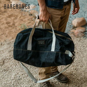 ベアボーンズ ニーラムダッフルデニム BAREBONES 20236009032000 ボストンバッグ トラベルバッグ 旅行かばん ショルダー フェス ベアボーンズリビング おしゃれ キャンプ アウトドア