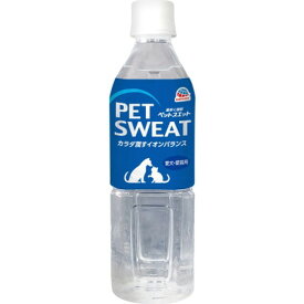 ペットスエット 500ml