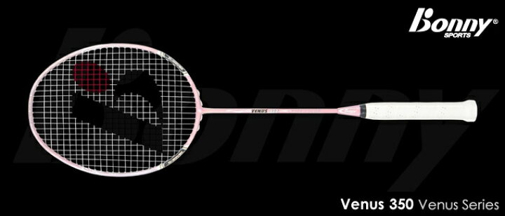 楽天市場 特価 Bonny Venus 350 ボニー バドミントンラケット オススメガット ガット張り工賃無料 ラケットプロショップ Sunfast
