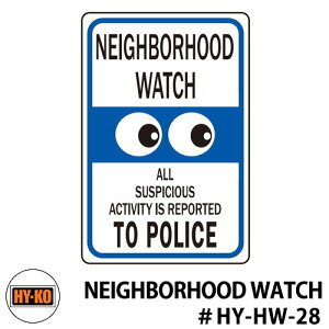 HY-KO nCR[ 12x18inch wr[f[eB A~TCv[g yNEIGHBORHOOD WATCHz@ C C AJ er f  TC W Made in USA