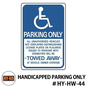 HY-KO nCR[ 12x18inch wr[f[eB A~TCv[g yHANDICAPPED PARKING ONLYz@ C C AJ er f  TC W Made in USA
