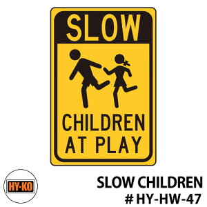 HY-KO nCR[ 12x18inch wr[f[eB A~TCv[g ySLOW CHILDRENz@ C C AJ er f  TC W Made in USA
