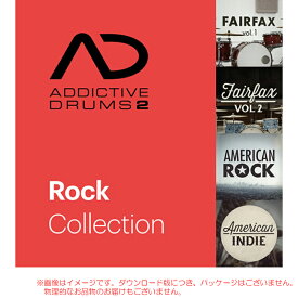 XLN AUDIO ADDICTIVE DRUMS 2 ROCK COLLECTION ダウンロード版【特価！在庫限り】