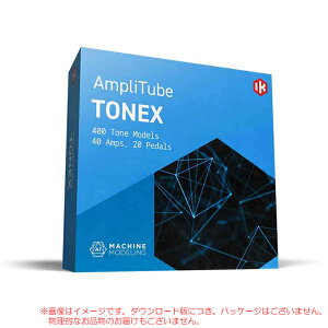 IK MULTIMEDIA TONEX ダウンロード版 安心の日本正規品!