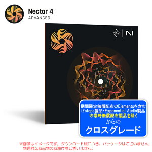 IZOTOPE NECTAR 4 ADVANCED CROSSGRADE ANY PAID IZOTOPE PRODUCTy12/8܂Black FridayIz