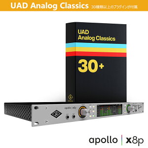 UNIVERSAL AUDIO APOLLO X8P GEN 2 WITH UAD ANALOG CLASSICS �y9/30�܂Ő��ʌ�������I�z