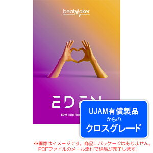 UJAM BEATMAKER EDEN 3 ���C�����e�B (�N���X�O���[�h) �_�E�����[�h�� ���S�̓��{���K�i�I