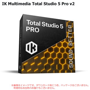 IK MULTIMEDIA TOTAL STUDIO 5 PRO V2 �_�E�����[�h�� ���S�̓��{���K�i�I