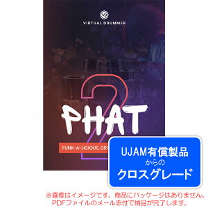 UJAM VIRTUAL DRUMMER PHAT 2 ���C�����e�B (�N���X�O���[�h) �_�E�����[�h�� ���S�̓��{���K�i�I