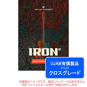 UJAM VIRTUAL GUITARIST IRON 2 ���C�����e�B (�N���X�O���[�h) �_�E�����[�h�� ���S�̓��{���K�i�I