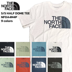 THE NORTH FACE ザ ノース フェイス S/S HALF DOME TEE NF0A4M4P ショートスリーブ ハーフ ドーム Tシャツ メンズ レディース ユニセックス 半袖 9カラー ホワイト ブラック レッド ネイビー グリーン 定番 楽天 通販 送料無料 アウトドア キャンプ レジャー スポーツ