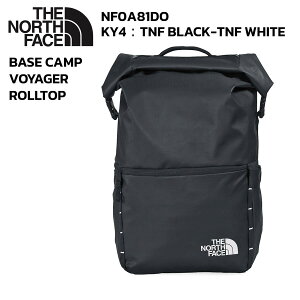 U m[X tFCX obNpbN THE NORTH FACE BASE CAMP VOYAGER ROLLTOP x[XLv {CW[ [gbv NF0A81DO KY4 TNF-BLACK 25L ubN Y fB[X bNTbN fCobN 