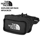 ザ ノースフェイス ボディバッグ THE NORTH FACE EXPLORE HIP PACK エクスプローラー ヒップ パック NF0A3KZX 53R TNF Black - TNF White - NPF ブラック 黒 斜めがけ ショルダーバッグ ウエストバッグ メンズ レディース 3L 定番 アウトドア キャンプ レジャー