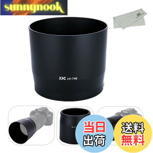 �y���������zJJC �t�� �����Y�t�[�h Canon RF 100-400mm F5.6-8 IS USM & Canon EF 70-300mm F4-5.6 IS II USM �����Y �p ET-74B �݊�