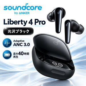 Anker Soundcore Liberty 4 Pro A3954ZF1 �O���b�V�[�u���b�N ����d�l ���S���C�����X�C���z�� Adaptive ANC 3.0 �m�C�Y�L�����Z�����O Bluetooth 5.3 �^�b�`�o�[ �X�N���[������ �ő�40���ԍĐ� IPX5