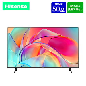 【設置取付なし】Hisense50E6K