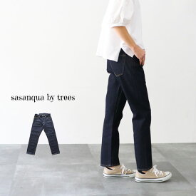 ＼10％offクーポン配布中／ sasanqua by trees サザンカバイツリーズ AN-170 レギュラーフィットデニムパンツ one wash ギフト プレゼント ランキングcp