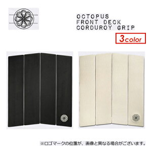  OCTOPUS IS REAL INgpX fbLpb` fbLpbh tgfbLFront Deck Corduroy Grip