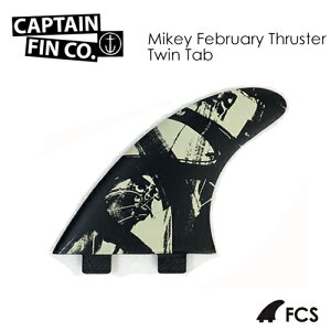 �������� CAPTAIN FIN �L���v�e���t�B�� FCS �G�t�V�[�G�X �}�C�L�[�E�t�F�u�����[��MIKEY FEBRUARY THRUSTER Twin Tab